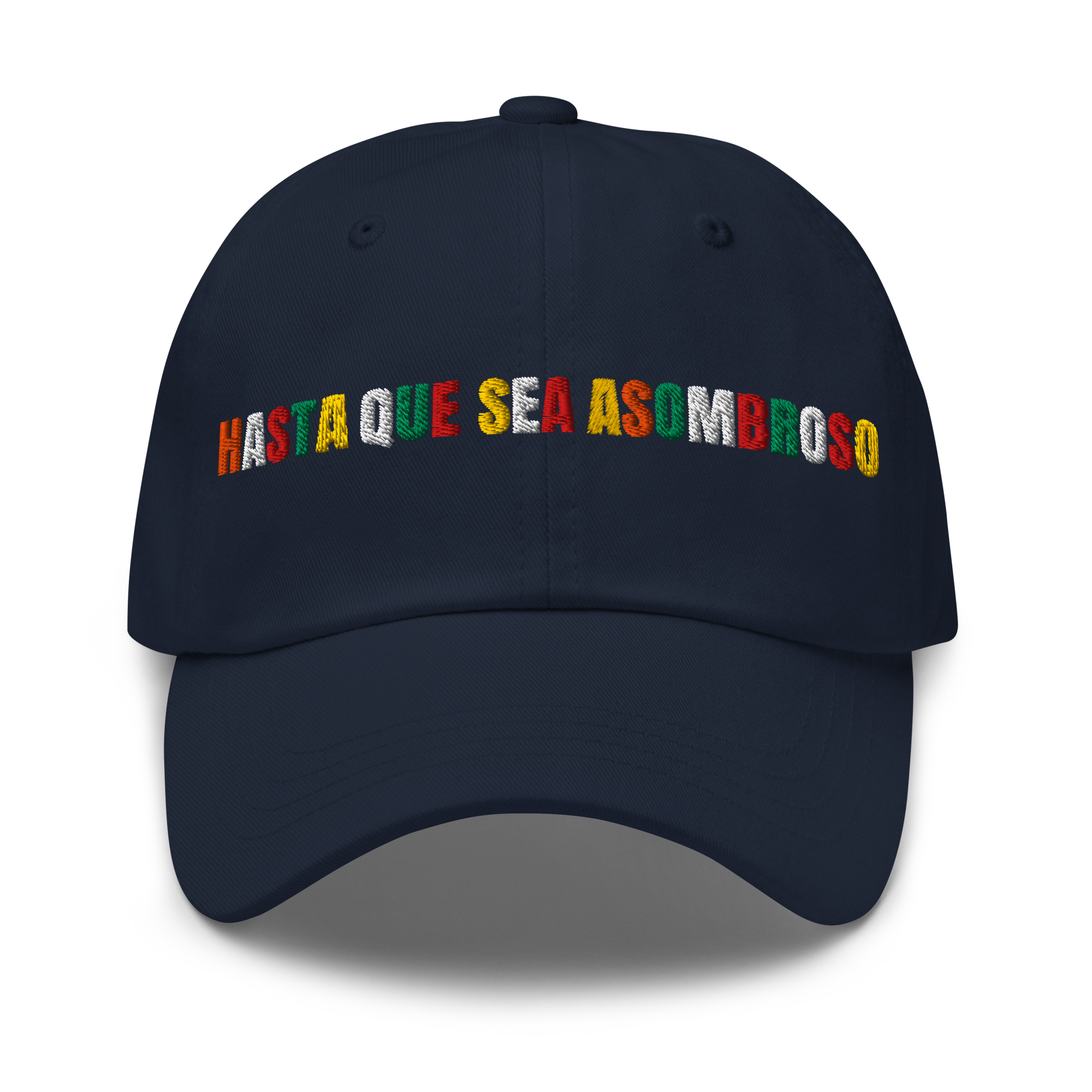 Hasta Que Sea Asombroso Embroidered Hat
