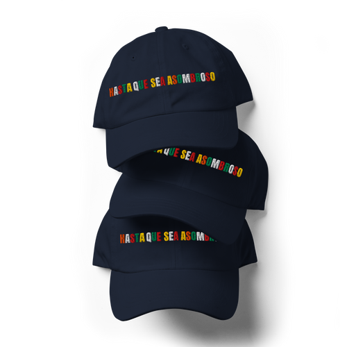 Hasta Que Sea Asombroso Embroidered Hat