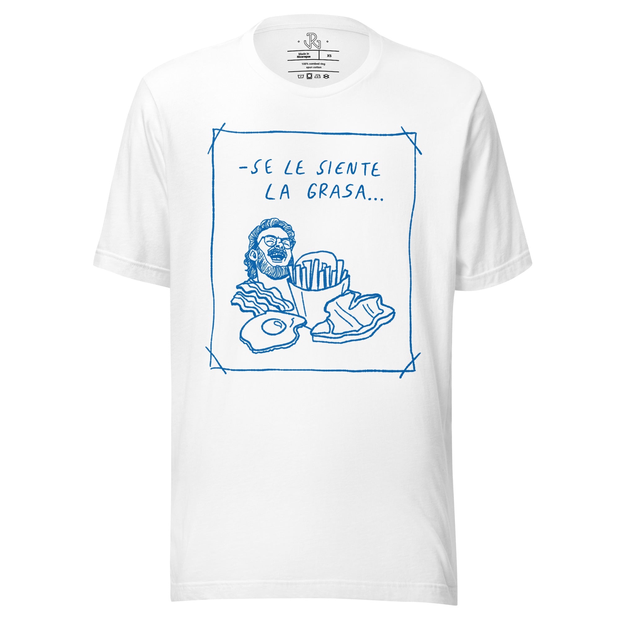 Se Le Siente La Grasa Tee